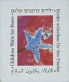 Thumbnail 0140 of ילדים כותבים שלום = [al-Awlad yaktubuna al-salam] = Children write for peace = Kinder schreiben fur den Frieden