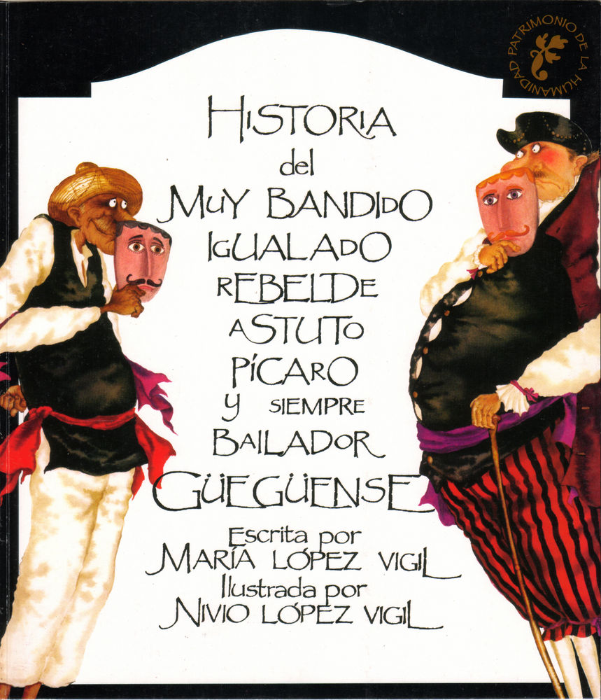 Scan 0001 of Historia del muy bandido igualado rebelde astuto pícaro y siempre bailador Güegüense